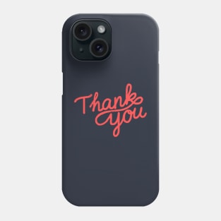 Thank you Phone Case