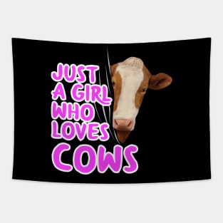 Just A Girl Who Loves Cows Tapestry