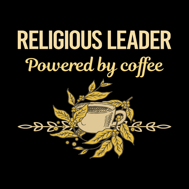 Powered By Coffee Religious Leader by Hanh Tay