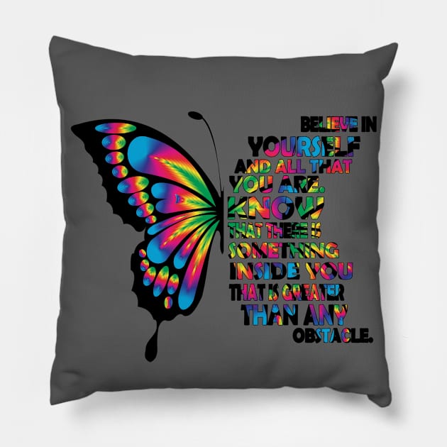 Believe In Youself Pillow by Creative Has