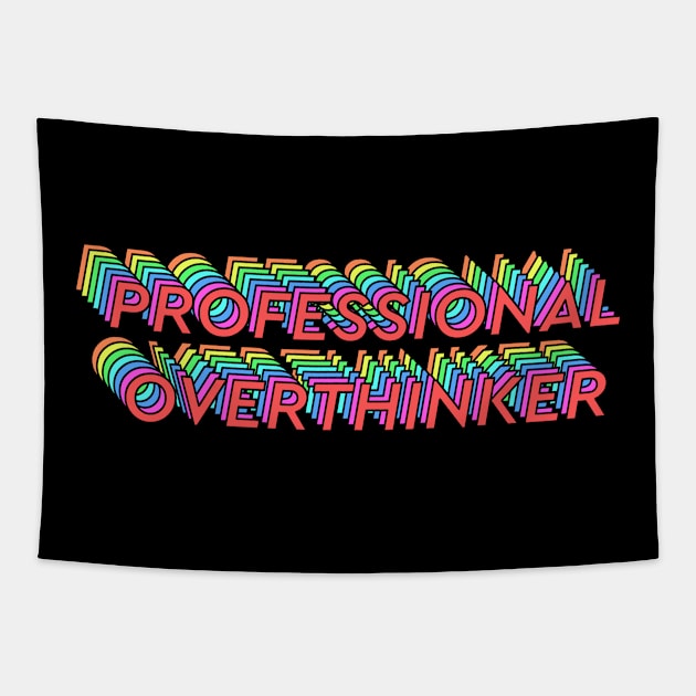 Professional Overthinker Tapestry by Karafuru