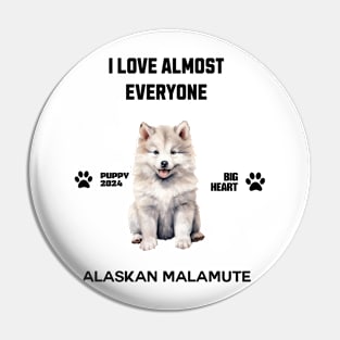 Alaskan Malamute  i love almost everyone Pin