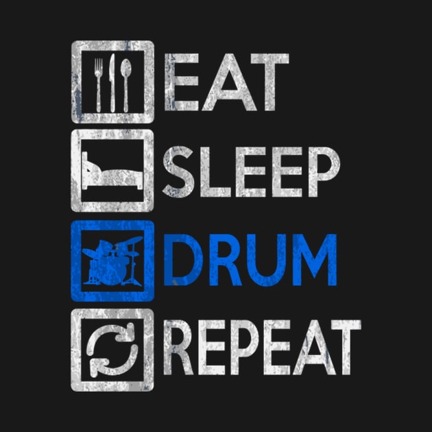 Drummer Eat Sleep Drums Repeat Drums by SperkerFulis