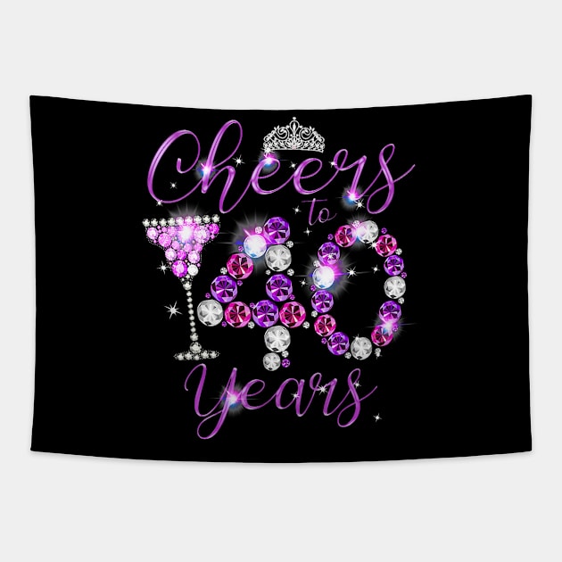 Cheers To 40 Years Old Happy 40th Birthday Queen Tapestry by Cortes1