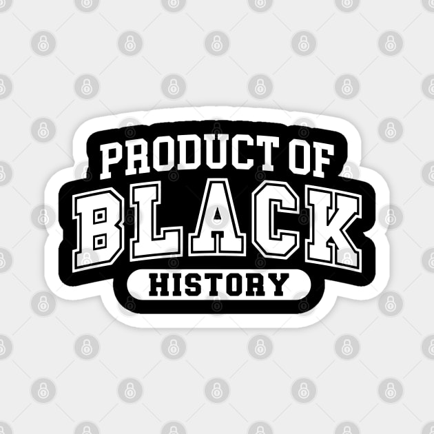 Product of Black History Magnet by UrbanLifeApparel