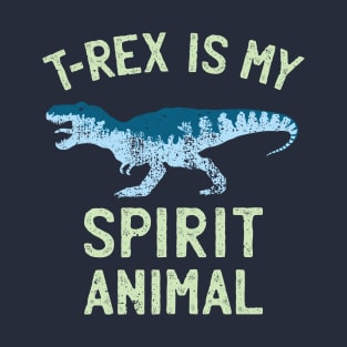 T-Rex is my Spirit Animal | Jurassic World Dinosaur Tee T-Shirt