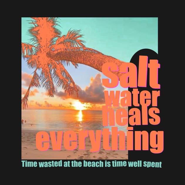 salt water heals everything by imblessed