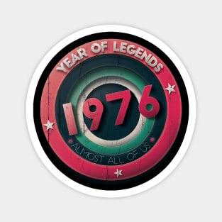 1976 year of legends Magnet