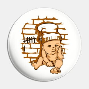 Baby in prison Pin