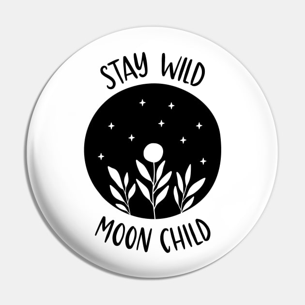 Stay Wild Moon Child Pin by Designs by Katie Leigh