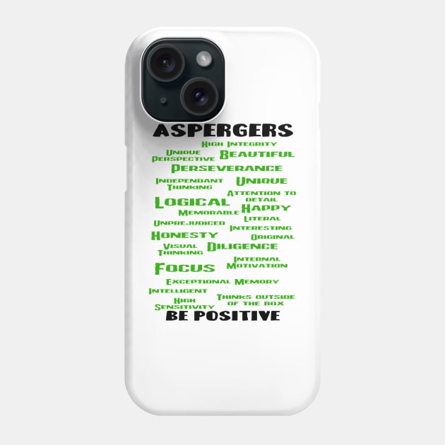 Aspergers Be Positive Phone Case by V33Art