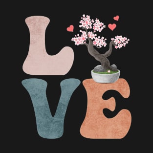 Bonsai Japanese Plant LOVE T-Shirt