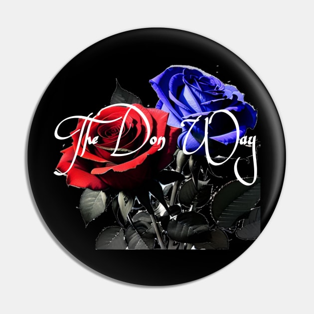 The Don Way Pin by TRF Clothing