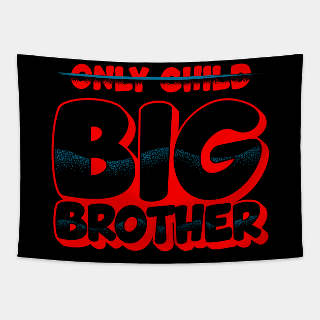 Only Child Big Brother Promoted Big Brother Announcement Tapestry by Proficient Tees