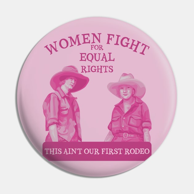 Ain't Our First Rodeo Pin by Slightly Unhinged