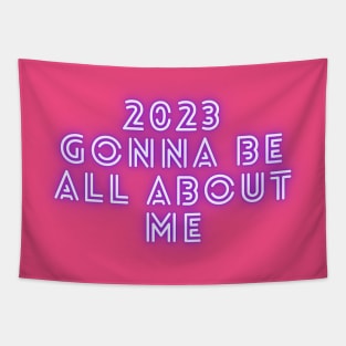 2023 GONNA BE ALL ABOUT ME Tapestry