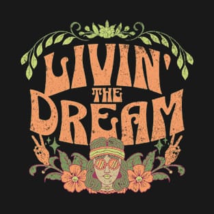 Livin' The Dream, Vintage Styled Distressed T-Shirt