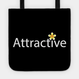 Attractive being attractive artwork Tote