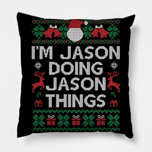 I'm Jason Doing Jason Things Shirt Funny Christmas Gift Ideas Pillow