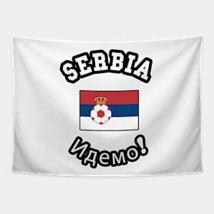 ⚽ Serbia Football, Zastava Srbije, Let's go! Идемо! Team Spirit Tapestry