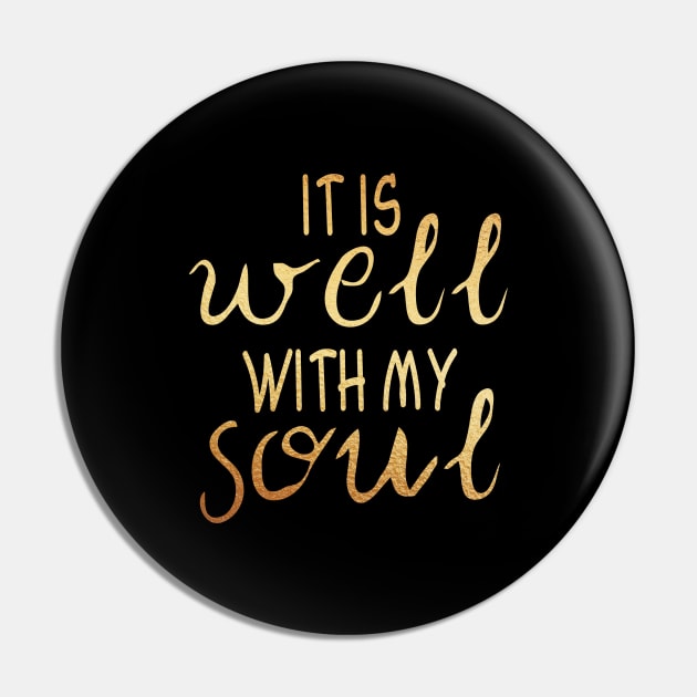 It is well with my soul Pin by Dhynzz