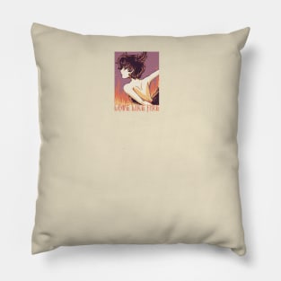 Love Like Fire Pillow