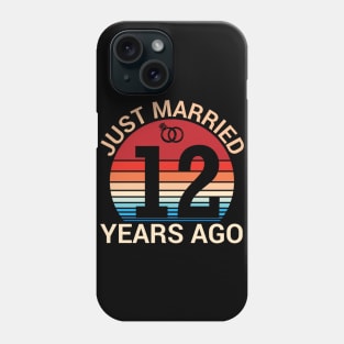 Just Married 12 Years Ago Husband Wife Married Anniversary Phone Case