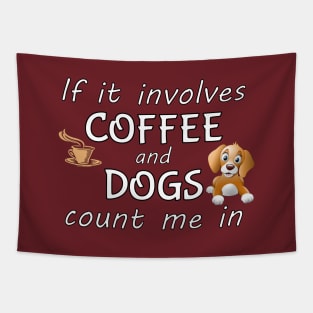 If it involves coffee and dogs count me in. Tapestry