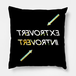 Introvert and extrovert typographic designed apparel and home accessories Pillow