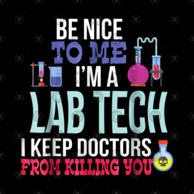 Funny Medical Lab Tech T-shirt Laboratory Technician Gift - Technician ...