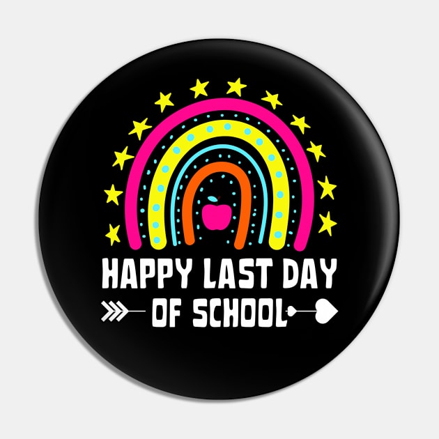 Happy Last Day Of School Rainbow Pin by JustBeSatisfied