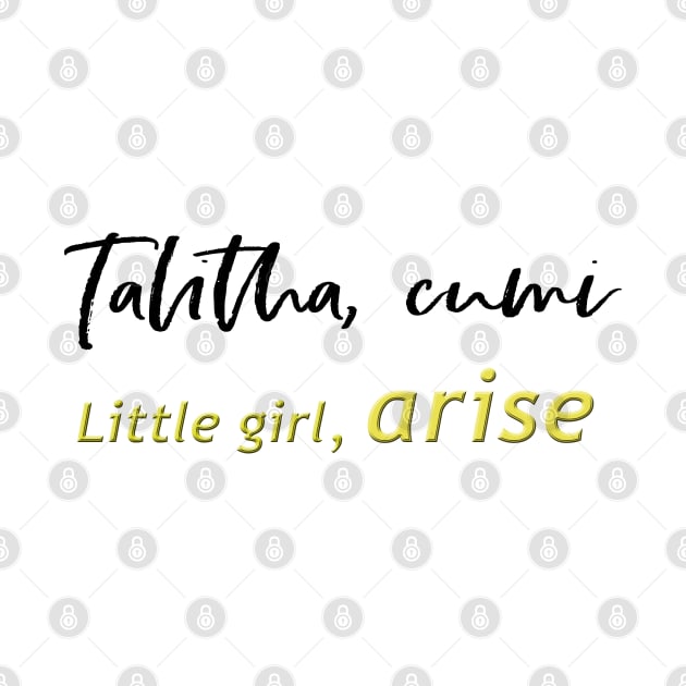 Talitha cumi little girl arise Christian bible verse by artsytee