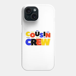 Cousin Crew - Best Cousin Squad Phone Case