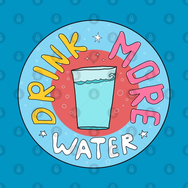 Drink More Water by Yeaha