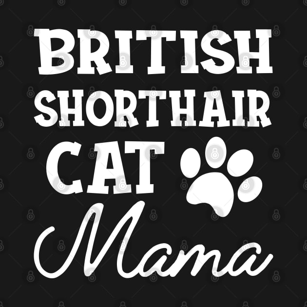 British Shorthair Cat Mama by KC Happy Shop