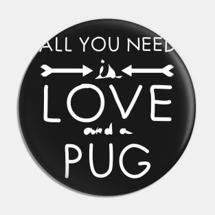 All you need is love : Pug°2 Pin