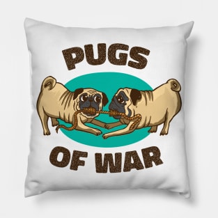 Pugs Of War, Pug Lover, Funny Dog Pillow