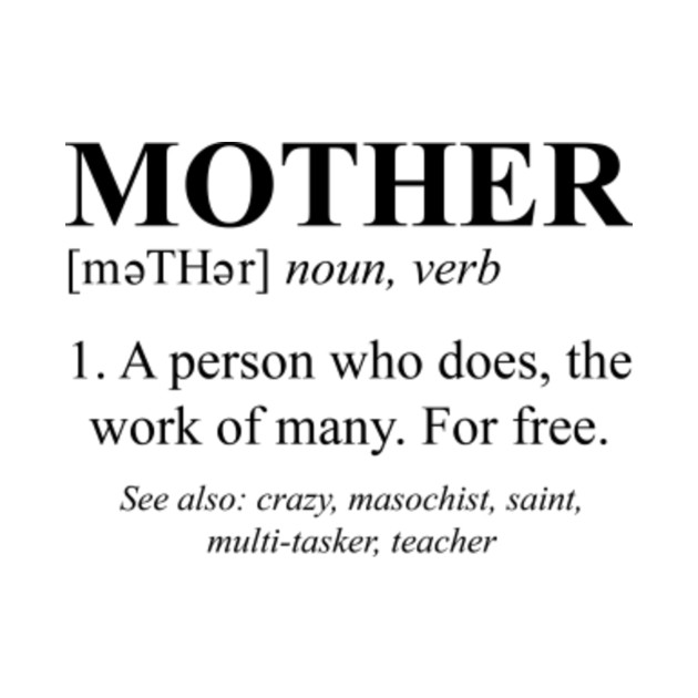 Download Mother Definition - Mother - T-Shirt | TeePublic