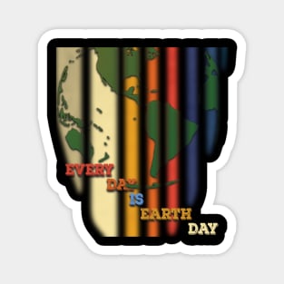 Earth Day Everyday Earth Day - Planet Anniversary 2023. Magnet