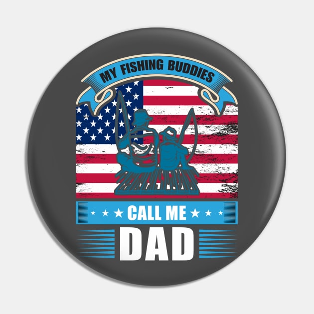 Dad is My Fishing Buddy Pin by Folkbone