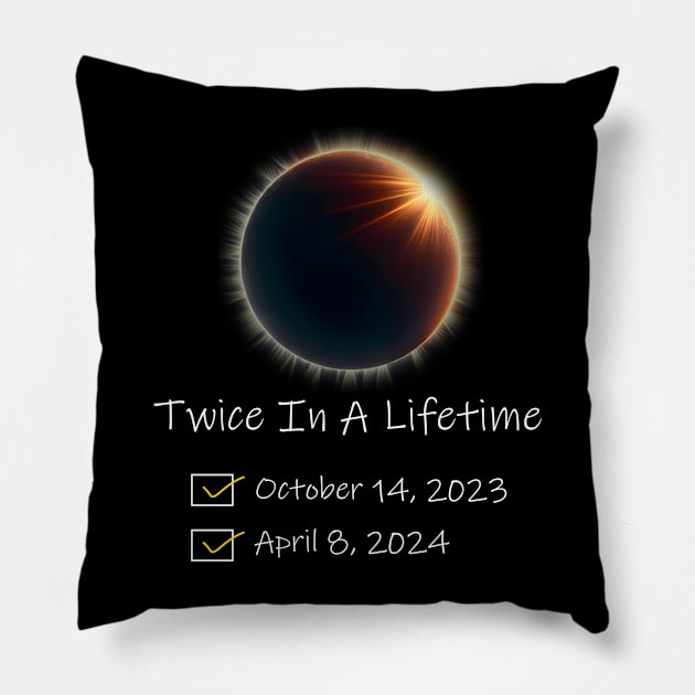 Total solar eclipse twice in a lifetime 2023 2024 Pillow by GreenCraft