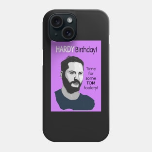 Hardy Birthday! Phone Case