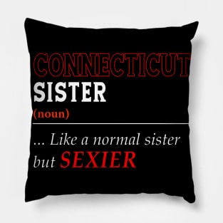 Connecticut Normal Sister Pillow