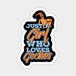 Just A Girl Who Loves Geckos Animal Lover Gift Magnet