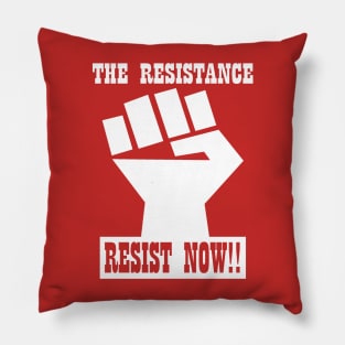 RESIST NOW!! Pillow