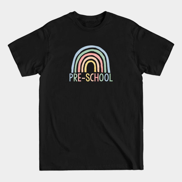 Discover Preschool Gift Preschool Teacher Gift Preschool Rainbow - Preschool Teacher - T-Shirt