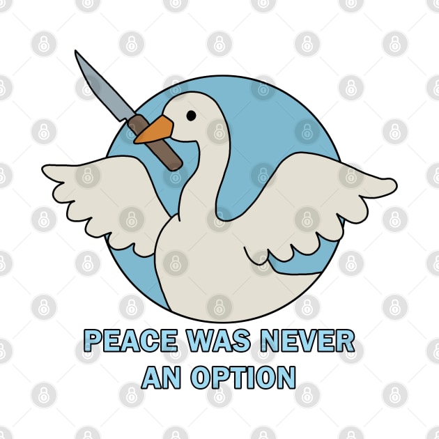 Peace was never an option - Goose by valentinahramov