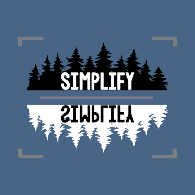 Simplify - BREATHE, to ENJOY - Not all who wander are lost - Forest landscape tree viewfinder typography by originalsusie