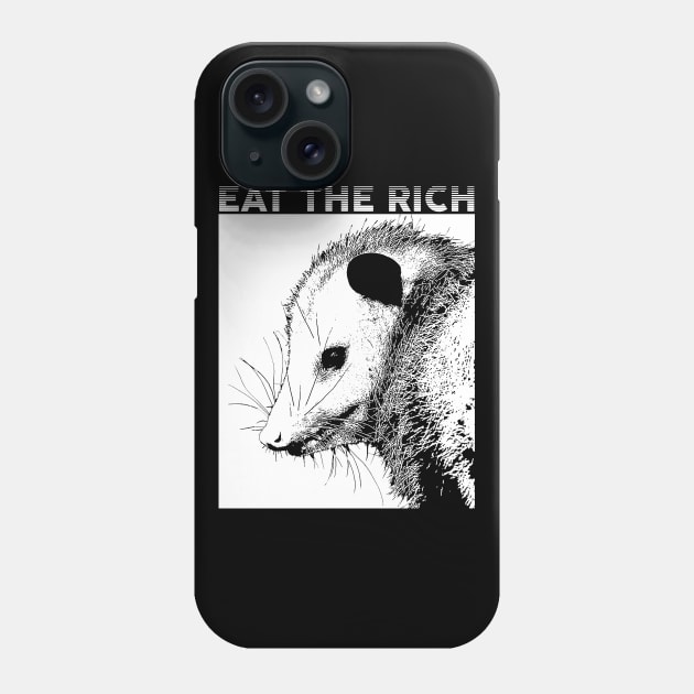 Eat the Rich Opossum Phone Case by giovanniiiii