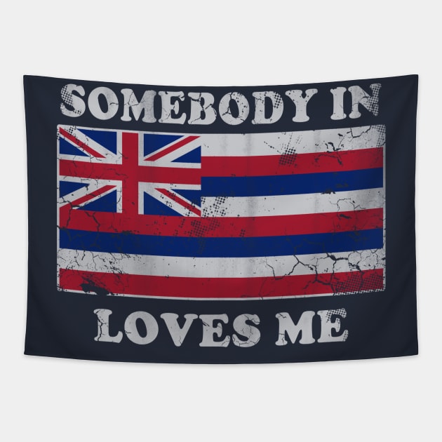 Vintage Somebody In Hawaii Loves Me Hawaiian Flag Tapestry by E